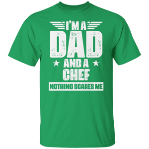 Chef Dad Shirt - I'm A Dad And A Chef Nothing Scares Me