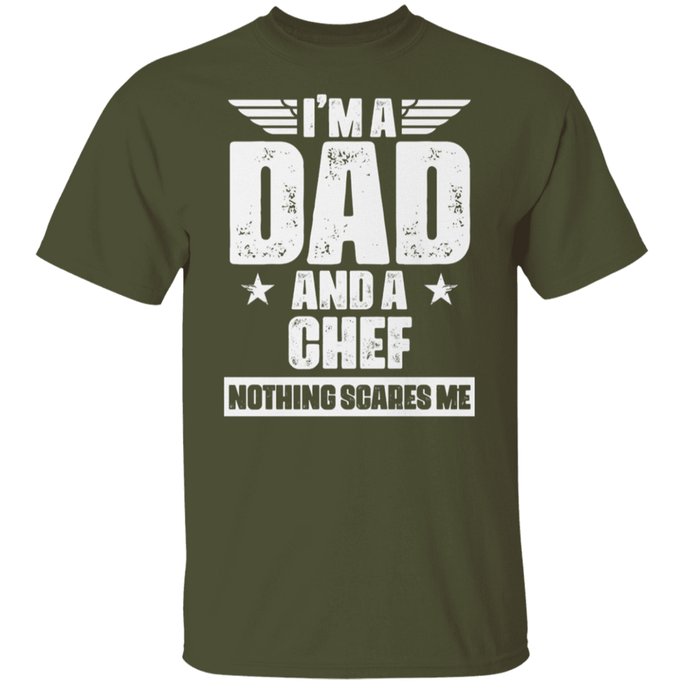 Chef Dad Shirt - I'm A Dad And A Chef Nothing Scares Me