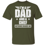 Chef Dad Shirt - I'm A Dad And A Chef Nothing Scares Me